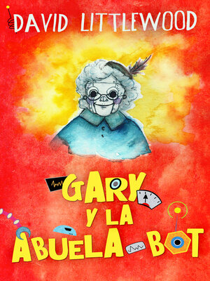 cover image of Gary y la abuela-bot